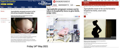 Agoraphobia, pregnancy and forced hospital admission: Public responses to media reports – | Legal In General | Scoop.it