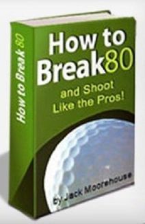 PDF Guide How To Break 80 Official Download Jack Moorehouse | Ebooks & Books (PDF Free Download) | Scoop.it
