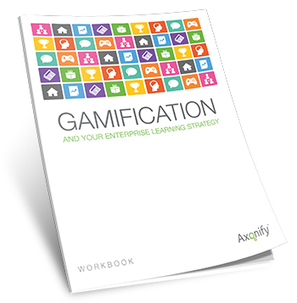 Gamification and Your Enterprise Learning Strategy Workbook | Axonify | Internal Communications Tools | Scoop.it