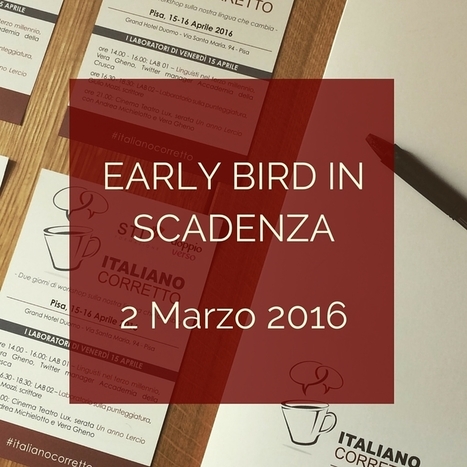 Italiano Corretto (PISA 15 e 16 aprile) – iscrizioni a tariffa ridotta in scadenza | NOTIZIE DAL MONDO DELLA TRADUZIONE | Scoop.it