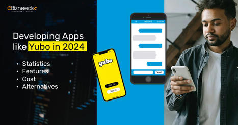 Developing Apps like Yubo in 2024 – Statistics, Features, Cost | Web Development and Software Development Company USA | Scoop.it