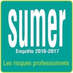 Surveillance m&eacute;dicale des expositions des salari&eacute;s aux risques professionnels (Sumer) : &eacute;dition 2016-2017 | Pr&eacute;vention du risque chimique | Scoop.it