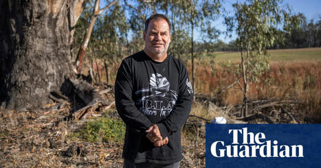 Traditional owners in Murray-Darling Basin take fight for water rights to governments | Murray-Darling Basin | The Guardian | GTAV AC:G Y7 - Water in the world | Scoop.it