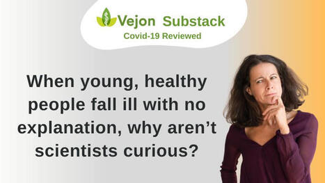 #covid #medicine #research | Vejon Health Ltd | 13 comments | H&eacute;sitations Vaccinales: Observatoire HESIVAXs | Scoop.it