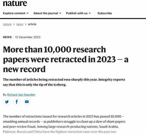 Science integrity crisis: 10,000 retracted papers in 2023 | Neeraj Lalwani, MD, DABR, FSAR, MBA posted on the topic | LinkedIn | Notebook or My Personal Learning Network | Scoop.it