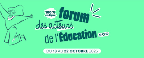 Forum des acteurs de l&rsquo;&eacute;ducation : 10 jours pour faire le plein d&rsquo;id&eacute;es et de solutions | Veille &Eacute;ducative - L'actualit&eacute; de l'&eacute;ducation en continu | Scoop.it