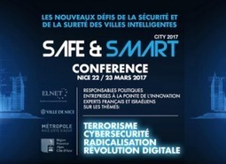 Des experts français et israéliens à Nice, le 23 mars 2017 pour la conférence "Safe & Smart City" - Israël Science Info | Smart Cities | Scoop.it
