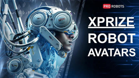 XPrize &ndash; Robot Avatars | Technology in Business Today | Scoop.it