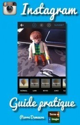 Guide pratique Instagram à télécharger | WEBMARKETING | Scoop.it