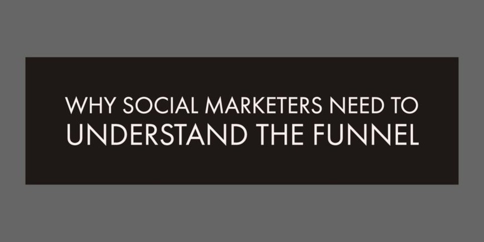 Why Social Marketers Need to Understand the Funnel (And How) | Simply Measured | Marketing de contenidos, artículos seleccionados por Eva Sanagustin | Scoop.it