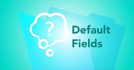 FileMaker Default Fields | Learning Claris FileMaker | Scoop.it