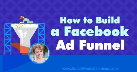 How to Build a Facebook Ad Funnel  | KILUVU | Scoop.it