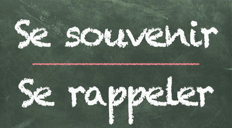 « Se souvenir » ou « Se rappeler » | Remue-méninges FLE | Scoop.it