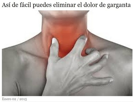 Así de fácil puedes eliminar el dolor de garganta | PIENSA en VERDE | Scoop.it