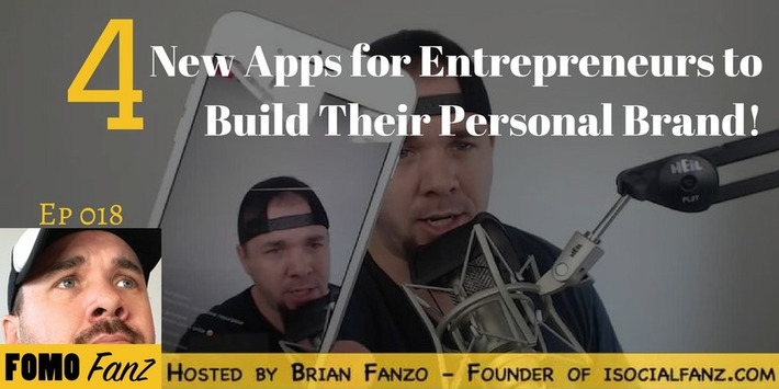 4 New Apps for Entrepreneurs to Build their Personal Brand! | Digital Social Media Marketing | Scoop.it