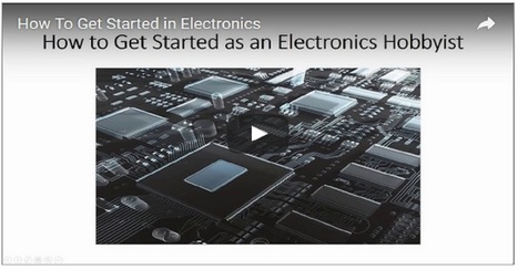 How to Get Started as an Electronics Hobbyist | tecno4 | Scoop.it