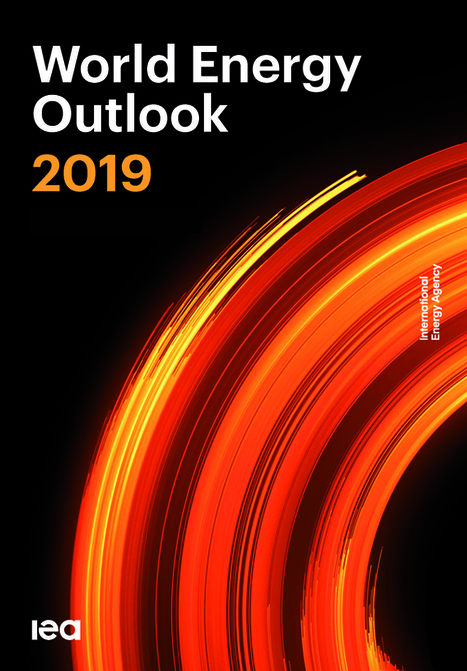World Energy Outlook 2019 - Futuribles - Veille, prospective, strat&eacute;gie | Lire, se documenter, savoir... Bibliographie portant sur nos th&eacute;matiques | Scoop.it