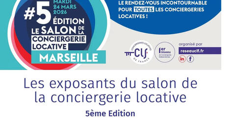 Salon de la conciergerie locative Marseille 2026 : dates, horaires, tarifs, exposants - France | R&eacute;publique fran&ccedil;aise | Coaching, Management, gestion et outils | Scoop.it