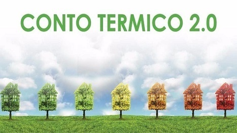 D.Lgs. n.73/2020: cambia il Conto Termico, dovrà essere aggiornato entro il 30 giugno 2021 | Certificazione Energetica degli Edifici | Scoop.it