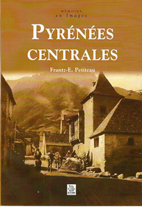 Pyrénées Centrales - Frantz Petiteau - Auteur Pyrénéen en Vallée d'Aure | Vallées d'Aure & Louron - Pyrénées | Scoop.it