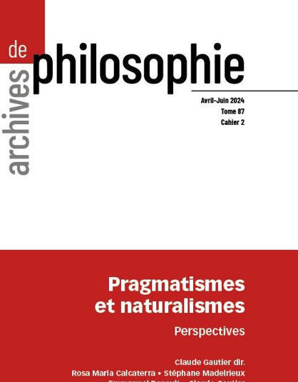 Archives de Philosophie 2024/2 (Tome 87) : Pragmatismes et naturalismes. Perspectives | Les Livres de Philosophie | Scoop.it