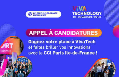 #Concours #Startup #Innovation #Mentorat :  Challenge CCI Paris IDF VivaTech | France Startup | Scoop.it