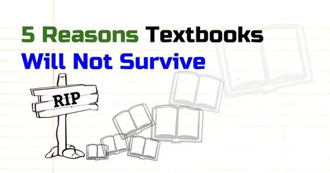 5 Reasons Textbooks Will Not Survive | Open-Up Public Science! | Scoop.it