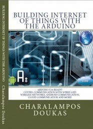 Building Internet of Things with the Arduino | BackTrack | Scoop.it