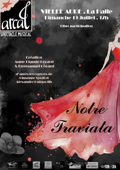 Spectacle musical de l'ARCAL "Notre Traviata" &agrave; Vielle-Aure le 19 juillet | Vall&eacute;es d'Aure & Louron - Pyr&eacute;n&eacute;es | Scoop.it