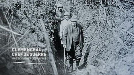 Histoires 14-18 : Clemenceau, chef de guerre - France 3 Grand Est | Autour du Centenaire 14-18 | Scoop.it