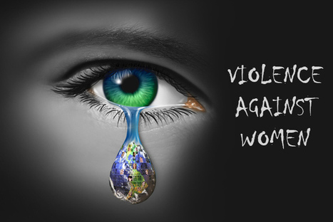 I questioned are we human?- Violence against Women Must Be Prevented | Global Trends & Reforms - Socio-Economic & Political | Scoop.it