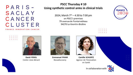 Jeudi du PSCC#10 - "Using synthetic control arms in clinical trials" - 7 mars 2024 au Kremlin-Bicêtre | Life Sciences Université Paris-Saclay | Scoop.it