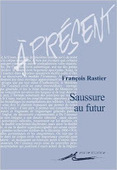 François Rastier : Saussure au futur | Les Livres de Philosophie | Scoop.it