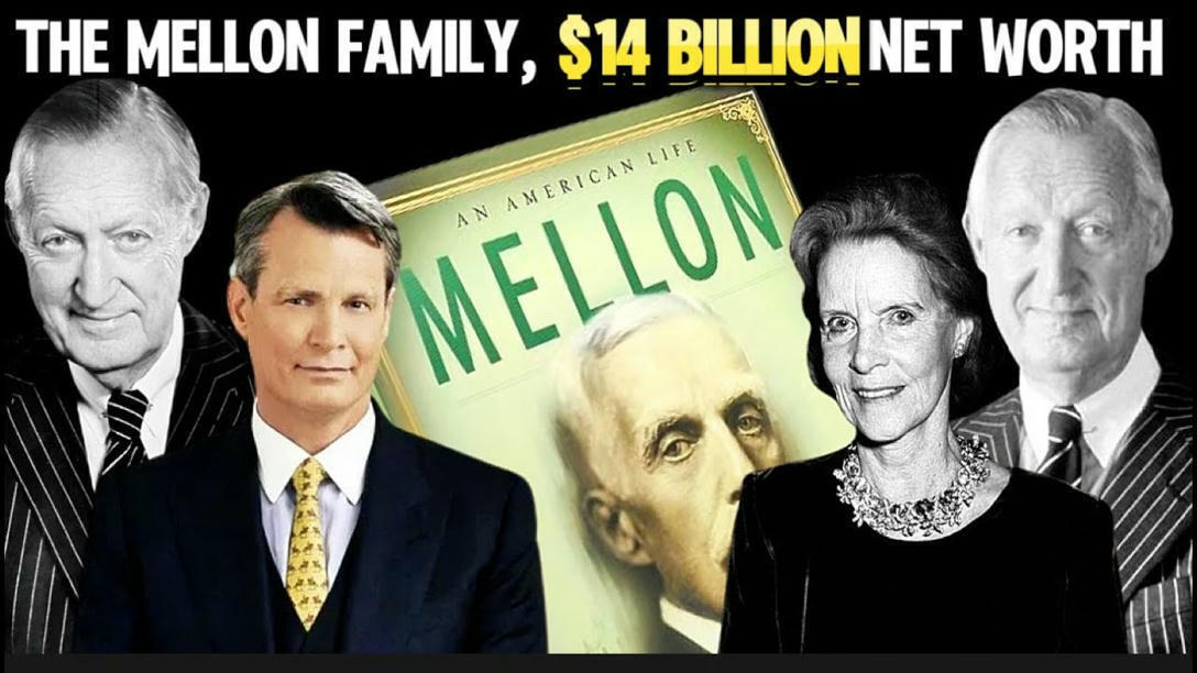 The Mysterious Wealth of the Mellon Family: Ric...