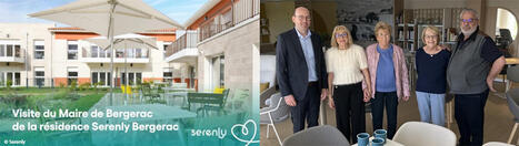 Le Maire de Bergerac en visite &agrave; la R&eacute;sidence Serenly Oria & Vinia #Serenly #LPServices #R&eacute;sidenceSeniors #BienVieillir #Dordogne #Bergerac | Ehpad,Maison de Retraite, D&eacute;pendance, Personnes Ag&eacute;es, Silver Economie | Scoop.it