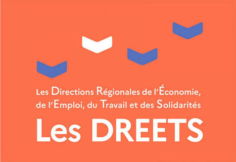 La cr&eacute;ation des Dreets, nouvelle &eacute;tape dans la r&eacute;forme territoriale de l'&Eacute;tat | Jeunesse, &eacute;ducation et d&eacute;crochage scolaire | Scoop.it
