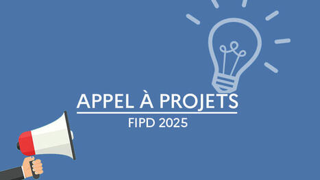 Appel à projets 2025 - FIPD (Fonds Interministériel de Prévention de la Délinquance) - Appels à projets - Publications | Trouver une subvention, un appel à projets, un appel à manifestation d'intérêt (AMI), ... | Scoop.it