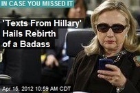 'Texts From Hillary' Hails Rebirth of a Badass | CLOVER ENTERPRISES ''THE ENTERTAINMENT OF CHOICE'' | Scoop.it
