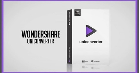 Easily Convert, Edit and Transfer Videos Using UniConverter via Educators' technology  | iGeneration - 21st Century Education (Pedagogy & Digital Innovation) | Scoop.it