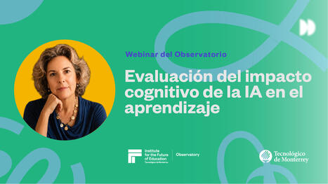 Evaluaci&oacute;n del impacto cognitivo de la IA en el aprendizaje | Educaci&oacute;n a Distancia y TIC | Scoop.it