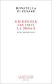Donatella Di Cesare : Heidegger, les Juifs, la Shoah. Les Cahiers noirs | Les Livres de Philosophie | Scoop.it