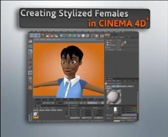 Digital Tutors - Creating Stylized Females in Cinema 4D | Creative teaching and learning | Scoop.it