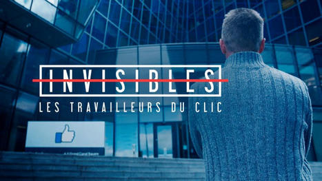 Invisibles - Replay et vidéos en streaming - France tv | Sociologie du numérique et Humanité technologique | Scoop.it