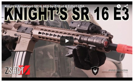 ON THE WAY! - Knight's Armament SR16 AEG by Z-Shot & Echo1 USA - On YouTube | Thumpy's 3D House of Airsoft™ @ Scoop.it | Scoop.it