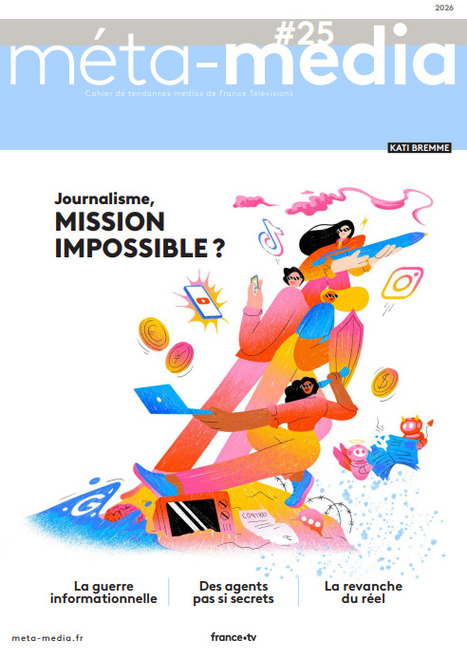 Journalisme, Mission impossible? Cahier de tendances M&eacute;ta-media | DocPresse ESJ Lille | Scoop.it