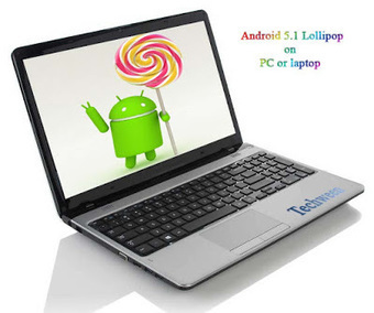 Install Android 5.1 Lollipop on x-86 based PC or laptop ~ TechWeen | Techweem | Scoop.it