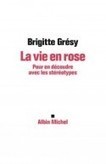 La vie en rose | Revue du web Femmes dans les Médias | Scoop.it