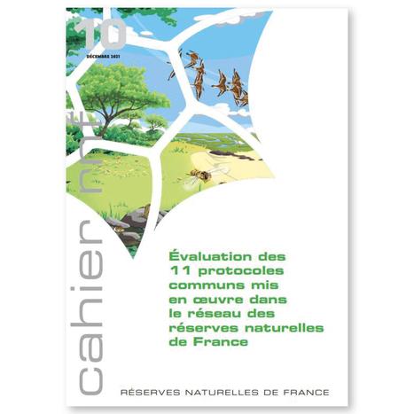 Cahier technique N°10 - Evaluation des 11 protocoles communs mis en oeuvre dans le réseau des réserves naturelles de France | Biodiversité | Scoop.it