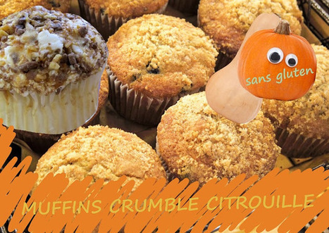 Recette de muffins citrouille épicés, crumble [sans gluten] | Tout pour la maison, cuisine, décoration, bricolage, loisirs | Scoop.it