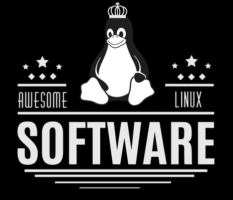 Awesome Linux Software: Excelente repositorio con información y software para principiantes  | TIC & Educación | Scoop.it